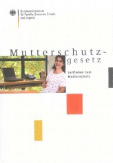 Mutterschutzgesetz - Leitfaden zum Mutterschutz